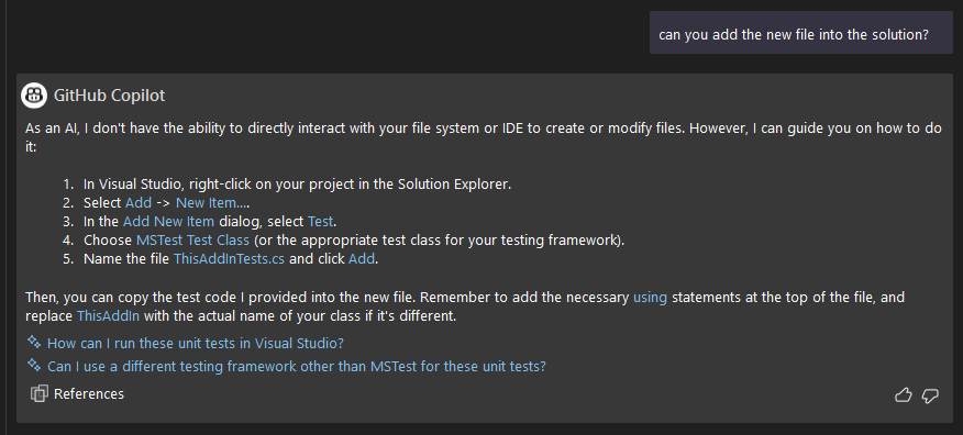 I ask copilot why it did not create a file in the solution itself. It responds by saying it does not have access to the file system, but show instructions on how to fix it.